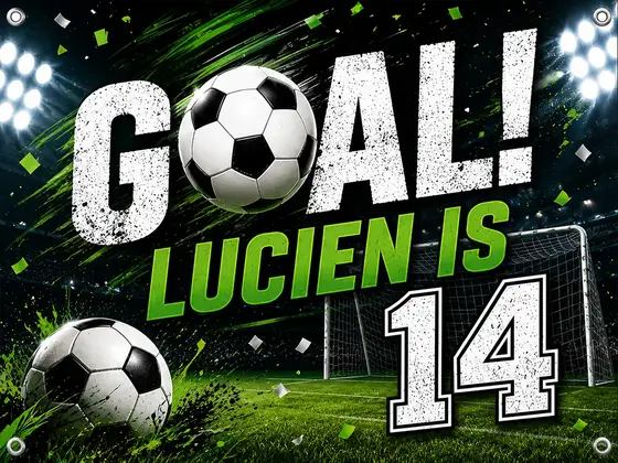 Goal Lucien is 14 birthday banner